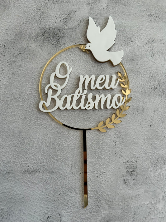 Topper acrílico O meu Batizmo com pomba