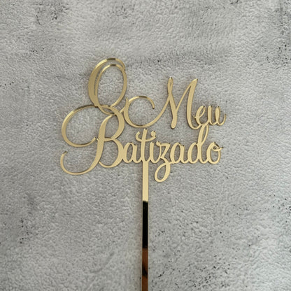 Topper acrílico O meu Batizado