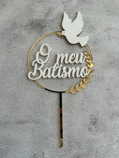 Topper acrílico O meu Batizmo com pomba