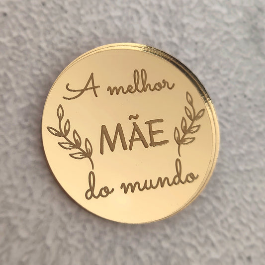 Tag acrílico "A melhor mãe do mundo"
